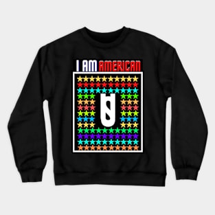 I AM AMERICAN Crewneck Sweatshirt